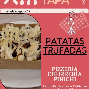 Pizzería Churrería Pinichi. Patatas Trufadas
